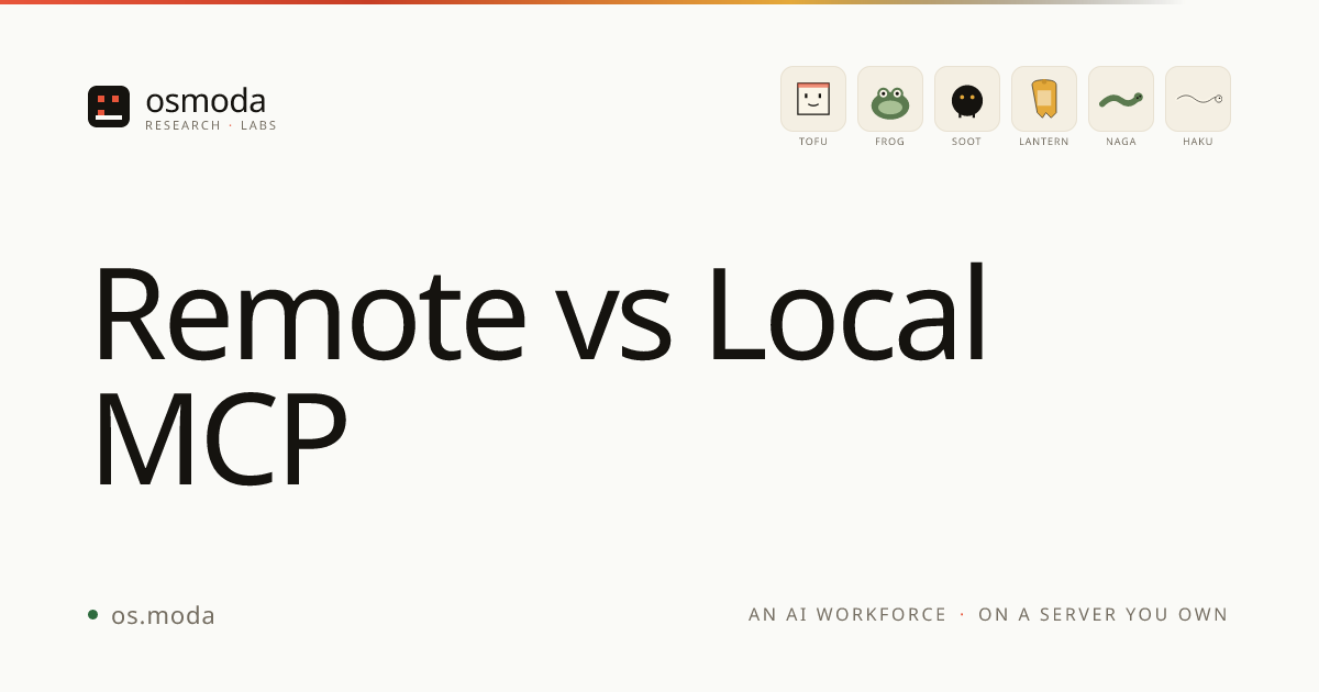 Remote vs Local MCP Servers — Guide | osModa
